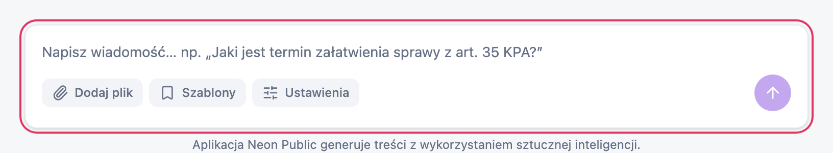Pole do wpisania wiadomości z przykładowym pytaniem, pod nim przyciski Dodaj plik, Szablony i Ustawienia, a po prawej okrągły przycisk ze strzałką w górę.